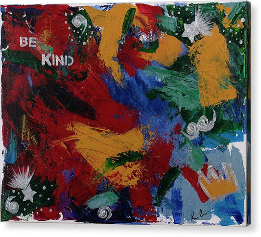 B Kind - Acrylic Print